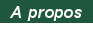 A propos